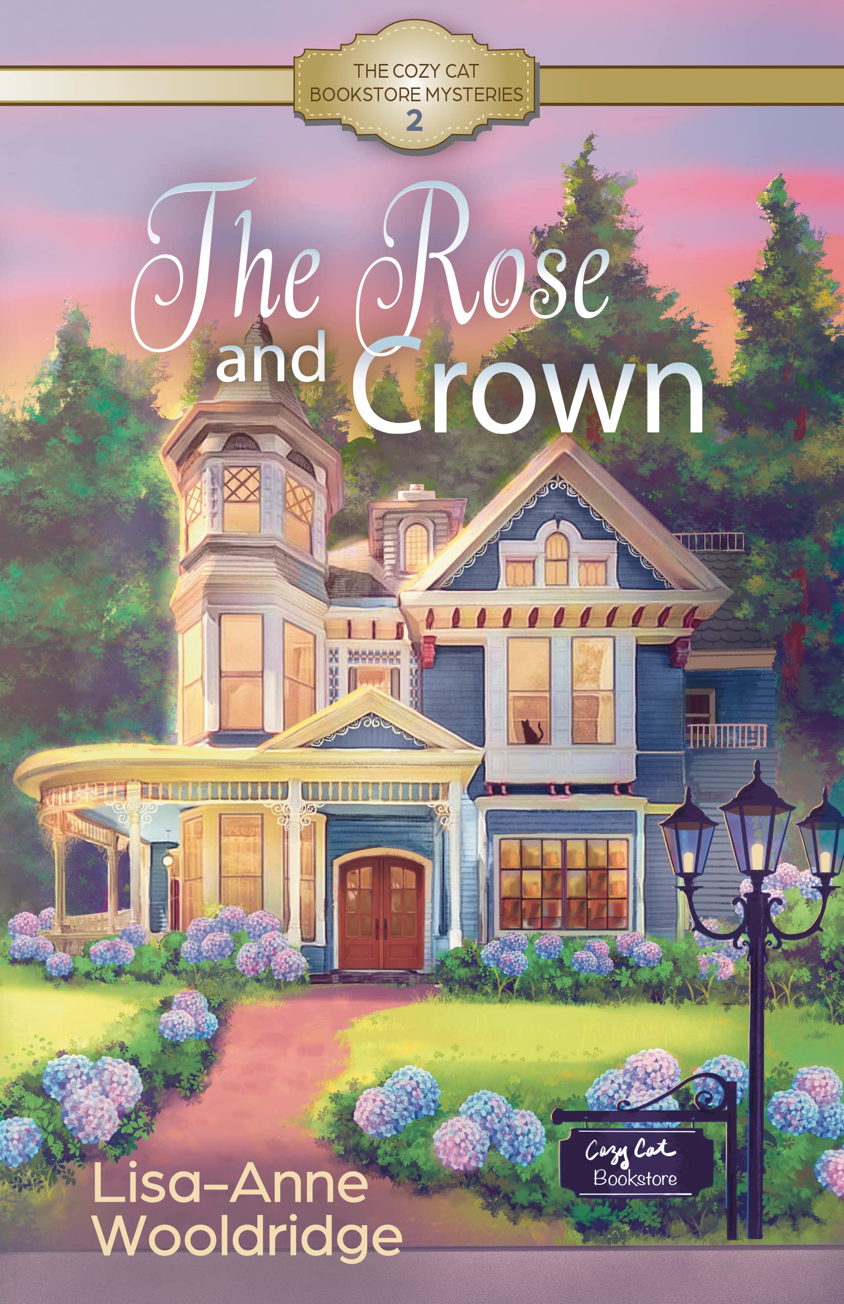 The Rose and Crown (The Cozy Cat Bookstore Mysteries Book 2)